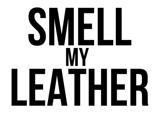 Smell My Leather